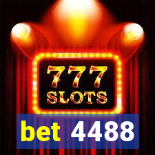 bet 4488